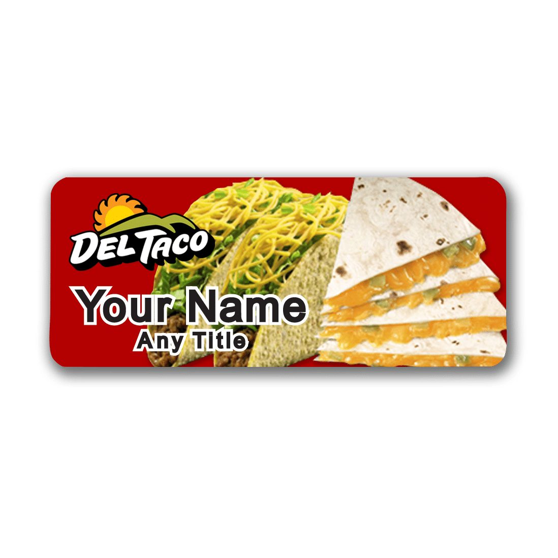 Taco Quesadilla Meal (Del Taco) Midwest Badge